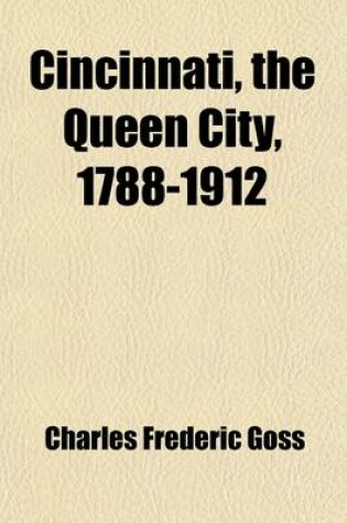 Cover of Cincinnati, the Queen City, 1788-1912 (Volume 2)