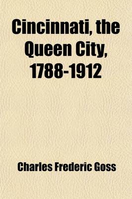 Book cover for Cincinnati, the Queen City, 1788-1912 (Volume 2)