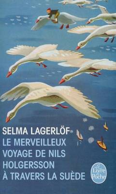 Book cover for Le Merveilleux Voyage De Nils Holgersson a Travers LA Suede