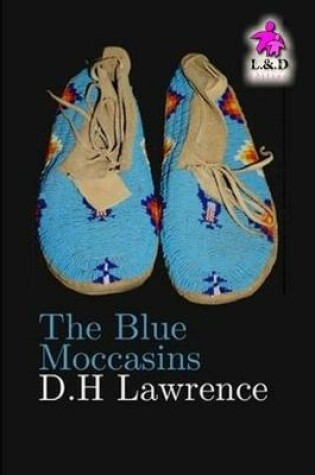 Cover of The Blue Moccasins