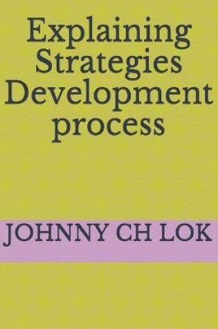 Cover of Explaining Strategies Development process