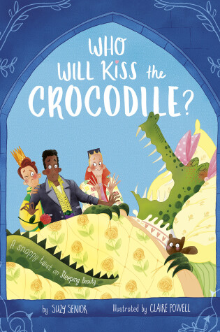 Cover of Who Will Kiss the Crocodile?