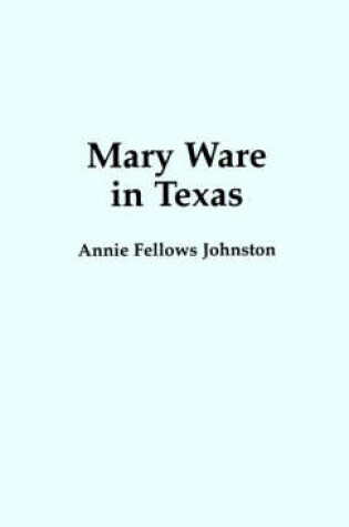 Cover of Mary Ware In Texas