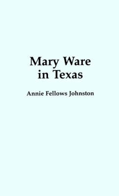 Book cover for Mary Ware In Texas