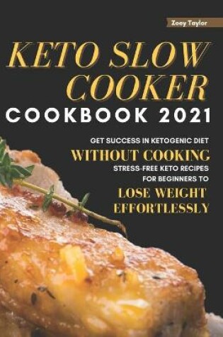 Cover of Keto Slow Cooker Cookbook 2021