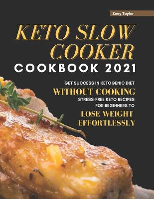 Cover of Keto Slow Cooker Cookbook 2021