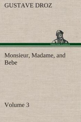 Cover of Monsieur, Madame, and Bebe - Volume 03