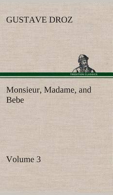 Book cover for Monsieur, Madame, and Bebe - Volume 03