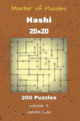 Book cover for Master of Puzzles - Hashi 200 Puzzles 20x20 vol. 4