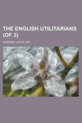 Cover of The English Utilitarians (of 3) Volume II