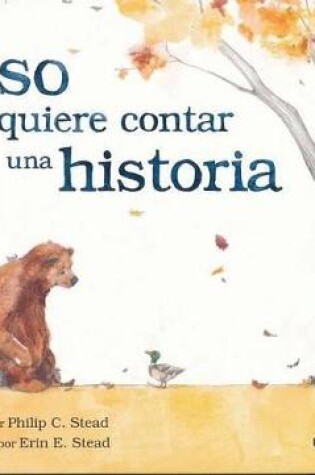 Cover of Oso Quiere Contar Una Historia