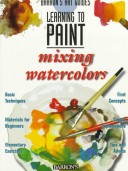 Book cover for Learning to Paint, Mixing Watercolors