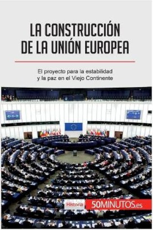 Cover of La construccion de la Union Europea