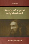 Book cover for Annals of a quiet neighborhood