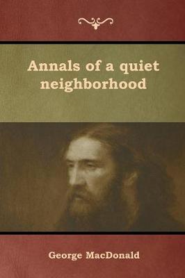 Cover of Annals of a quiet neighborhood