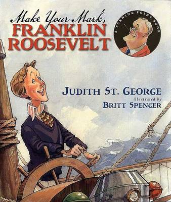 Cover of Make Your Mark, Franklin Roosevelt