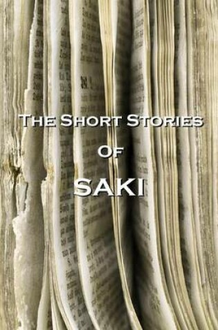 Cover of The Short Stories Of Saki