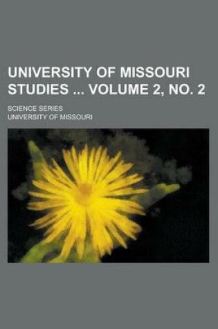 Cover of University of Missouri Studies; Science Series Volume 2, No. 2