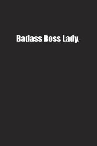 Cover of Badass Boss Lady.