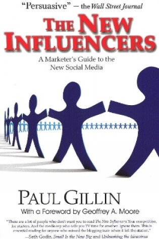 Cover of New Influencers: A Marketer's Guide to the New Social Media
