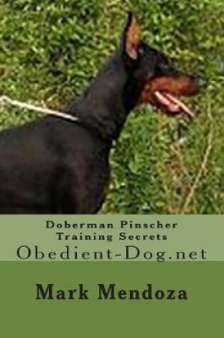 Cover of Doberman Pinscher Training Secrets