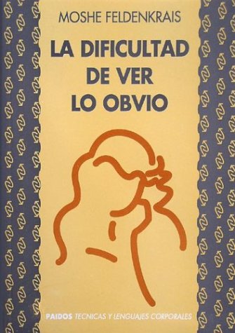 Book cover for La Dificultad de Ver Lo Obvio