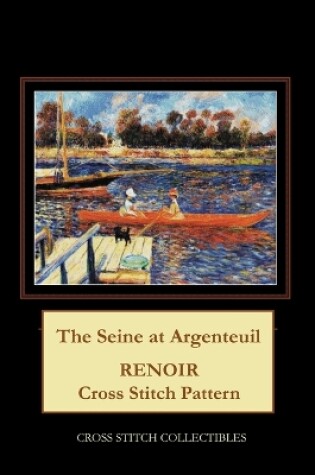 Cover of The Seine at Argenteuil