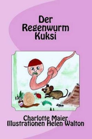 Cover of Der Regenwurm Kuksi