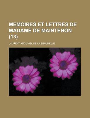Book cover for Memoires Et Lettres de Madame de Maintenon (13)