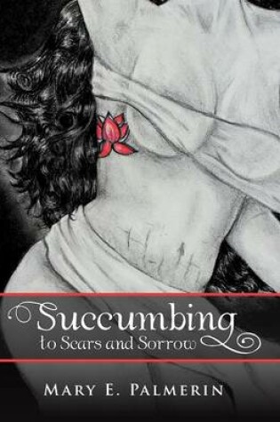 Cover of Succumbing to Scars and Sorrow