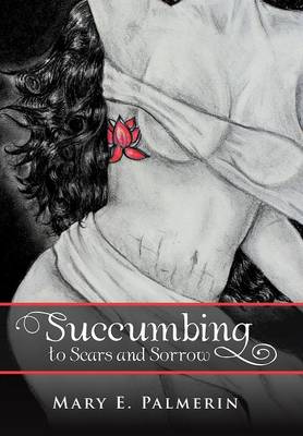 Book cover for Succumbing to Scars and Sorrow