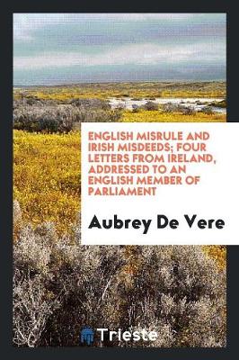 Book cover for English Misrule and Irish Misdeeds, 4 Letters