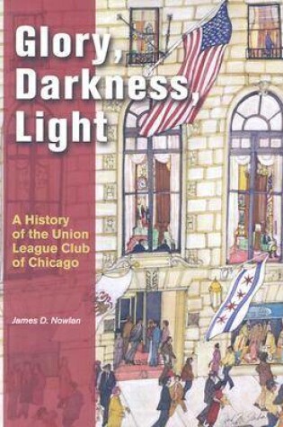 Cover of Glory, Darkness, Light