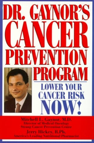 Cover of Dr. Gaynor's Cancer Prevention Program