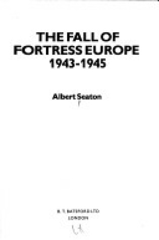 Cover of Fall of Fortress Europe, 1943-45