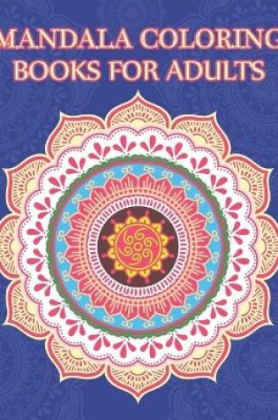 Cover of Mandala Coloring Books For Adults