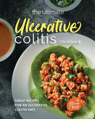 Book cover for The Ultimate Ulcerative Colitis Cookbook