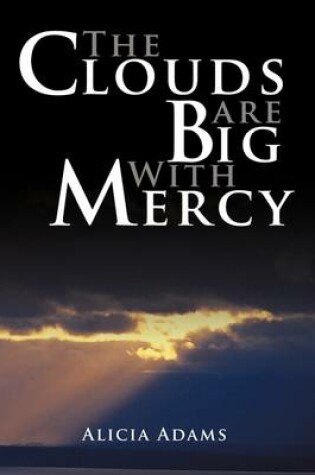 Cover of The Clouds Are Big With Mercy