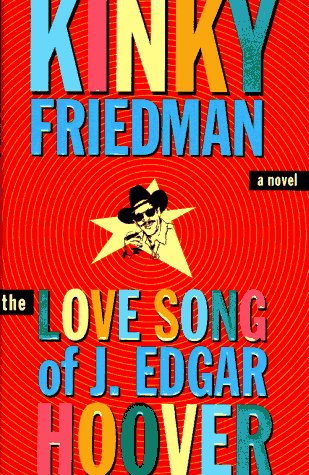 Cover of The Love Song of J. Edgar Hoover