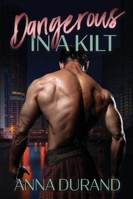 Book cover for Dangerous in a Kilt