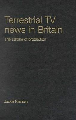 Cover of Terrestrial Tv News in Britain