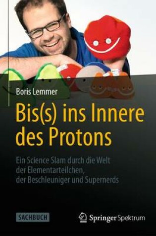 Cover of Bis(s) Ins Innere Des Protons