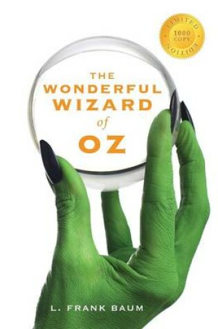 Cover of The Wonderful Wizard of Oz (1000 Copy Limited Edition)