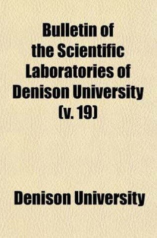 Cover of Bulletin of the Scientific Laboratories of Denison University Volume 19