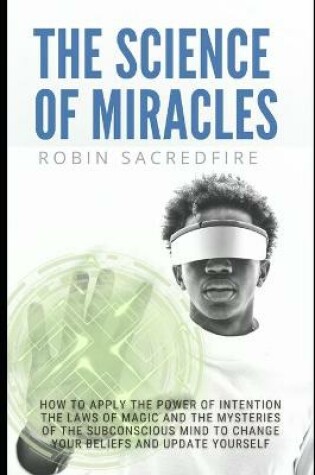 Cover of The Science of Miracles