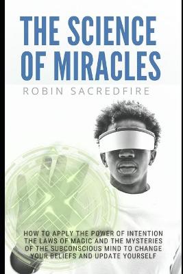 Book cover for The Science of Miracles