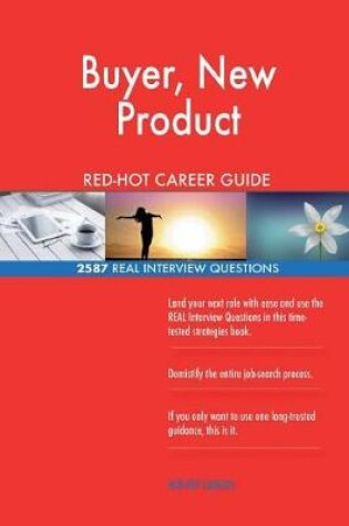 Cover of Buyer, New Product RED-HOT Career Guide; 2587 REAL Interview Questions