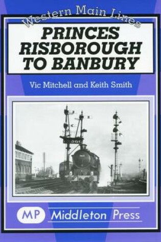 Cover of Princes Risborough to Banbury