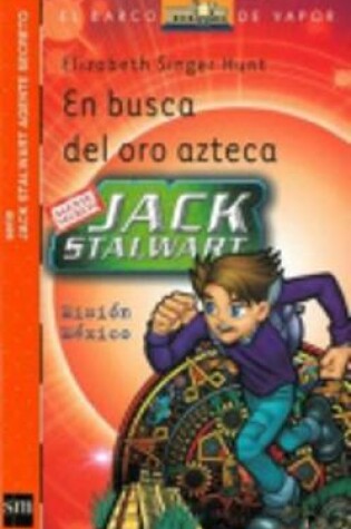 Cover of Jack Stalwart En busca del oro azteca.
