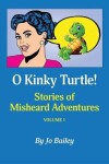 Book cover for O Kinky Turtle